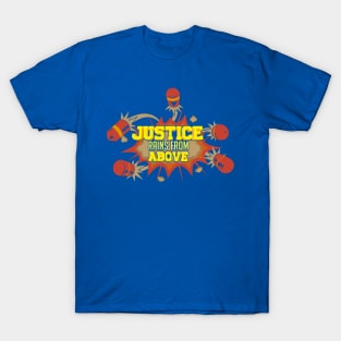 Justice from above T-Shirt